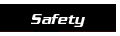 Safety